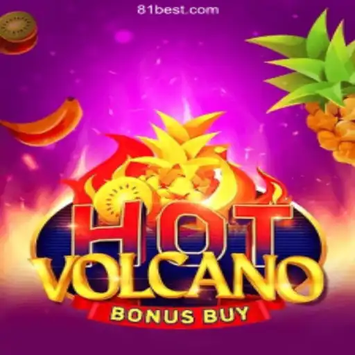 HotVolcanoBonusBuy: Adventure and Excitement on 81bet.com Platform
